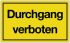 Durchgang verboten Hinweiszeichen
